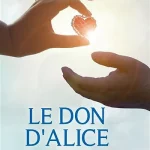 Lire la suite à propos de l’article Don d’organes et de tissus : Alice a sauvé six vies quand la sienne s’est arrêtée