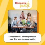 Lire la suite à propos de l’article Entreprises : les bonnes pratiques pour être plus écoresponsables